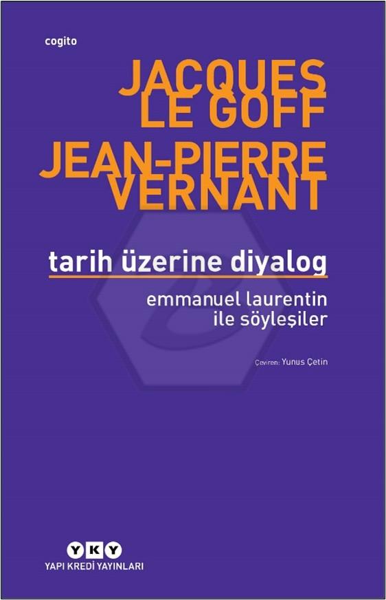 Tarih Üzerine Diyalog - Emmanuel Laurentin ile Söyleşiler