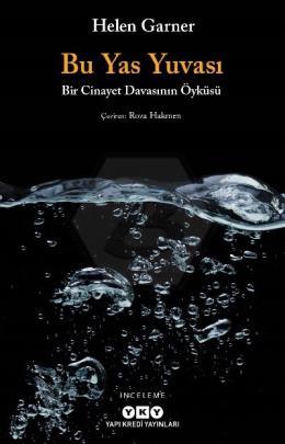 Bu Yas Yuvası - Bir Cinayet Davasının Öyküsü