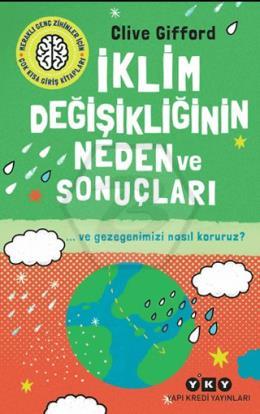İklim Değişikliğinin Neden ve Sonuçları ve Gezegenimizi Nasıl Koruruz?