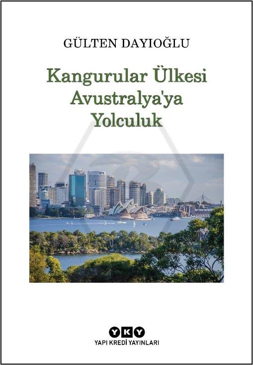 Kangurular Ülkesi Avustralya’ya Yolculuk