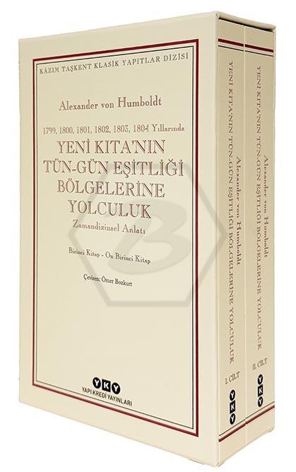 Yeni Kıta’nın Tün – Gün Eşitliği Bölgelerine Yolculuk (1799-1800-1801-1802-1803-1804 Yıllarında) Zamandizinsel Anlatı