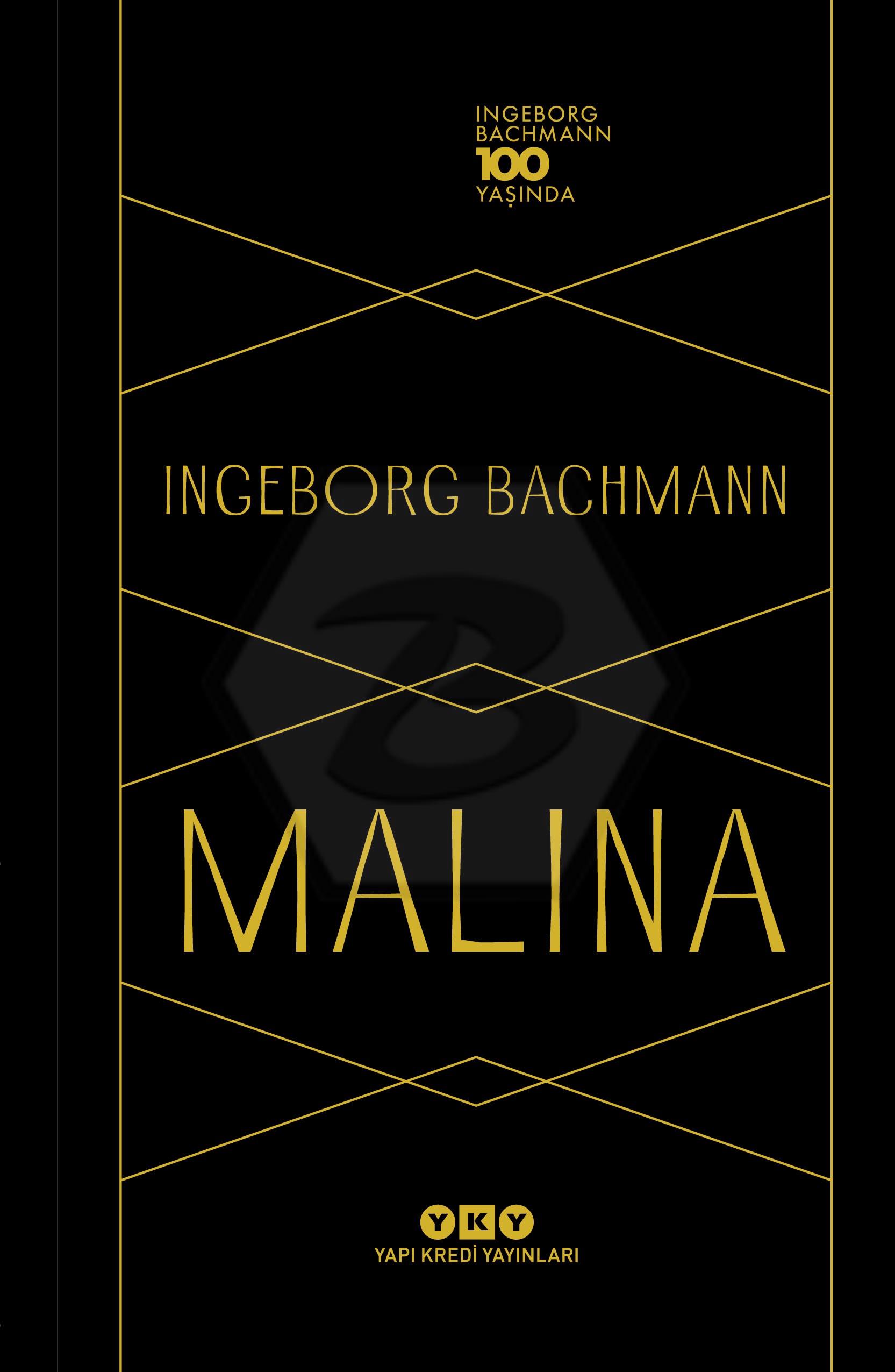 Malina - Ingeborg Bachmann 100 Yaşında