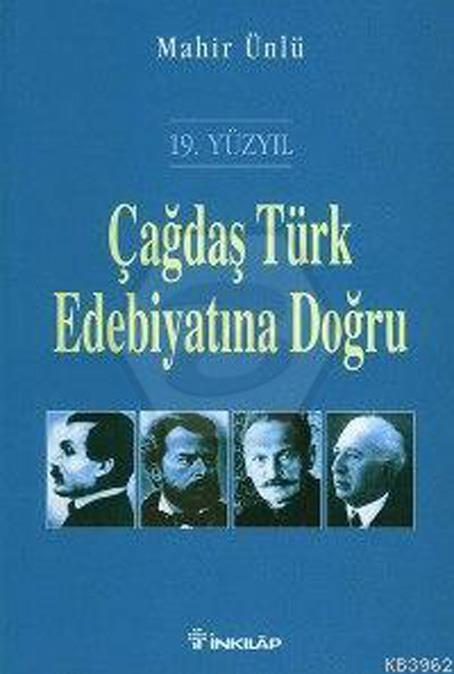 Çağdaş Türk Edebiyatına Doğru - 19. Yüzyıl