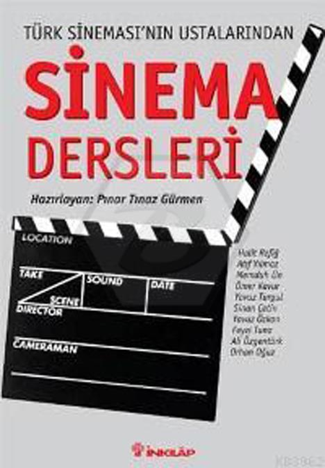 Sinema Dersleri - Türk Sinemasının Ustalarından