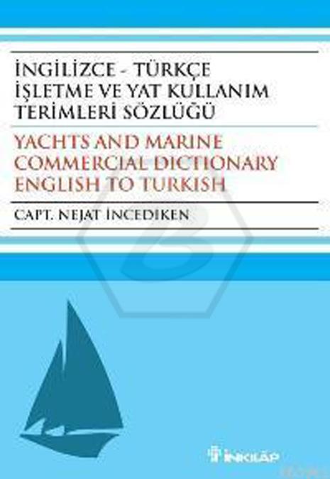 İngilizce - Türkçe İşletme Ve Yat Kullanım Terimleri Sözlüğü