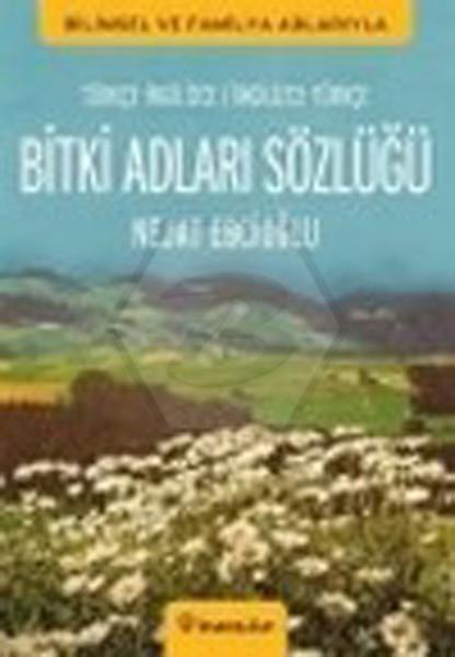 Bitki Adları Sözlüğü Türkçe İngilizce - İngilizce Türkçe