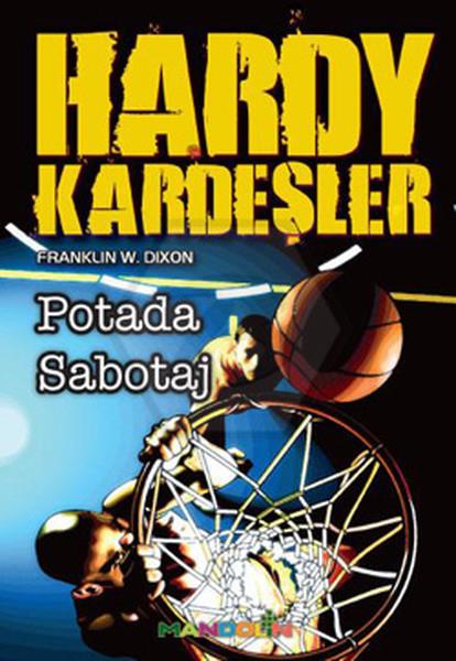 Hardy Kardeşler 1 - Potada Sabotaj