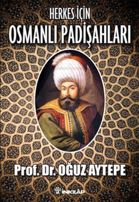 Herkes İçin Osmanlı Padişahları