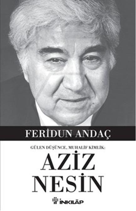 Gülen Düşünce Muhalif Kimlik - Aziz Nesin