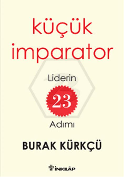 Küçük İmparator - Liderin 23 Adımı