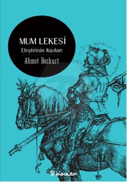 Mum Lekesi - Eleştirinin Kıyıları