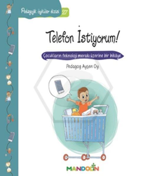 Pedagojik Öyküler Dizisi 27 - Telefon İstiyorum