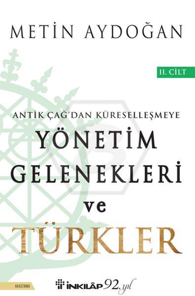 Yönetim Gelenekleri ve Türkler 2.Cilt