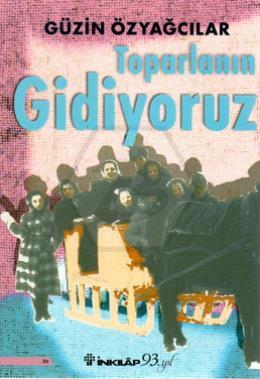 Toparlanın Gidiyoruz