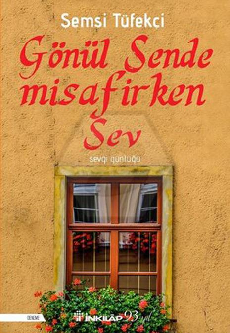 Gönül Sende Misafirken Sev