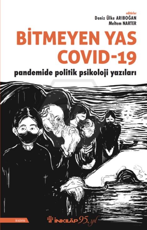 Bitmeyen Yas Covid-19 Pandemide Politik Psikoloji Yazıları
