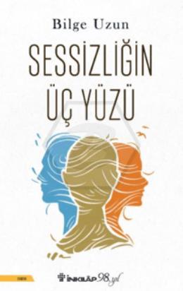 Sessizliğin Üç Yüzü