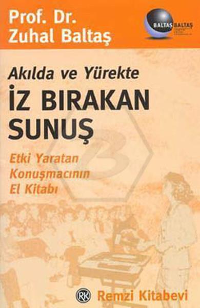 Akılda ve Yürekte İz Bırakan Sunuş