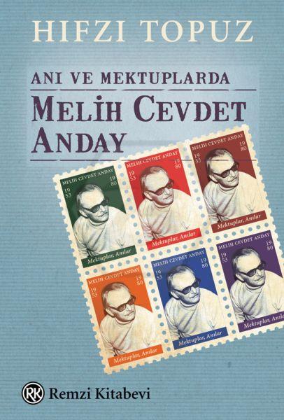 Anı ve Mektuplarda Melih Cevdet Anday