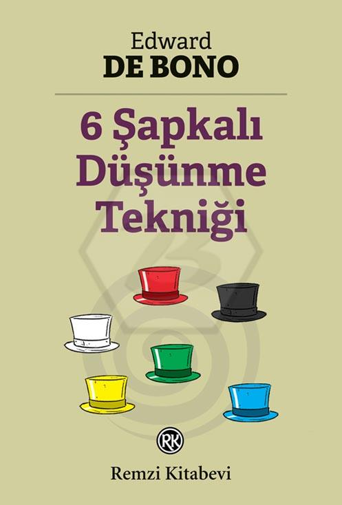 6 Şapkalı Düşünme Tekniği