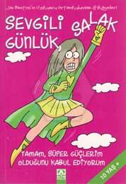 Sevgili Salak Günlük 11 Tamam Süper Güçlerim Olduğ