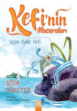 Kefi nin Maceraları - Uçan Balık Kefi