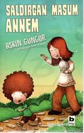 Saldırgan Masum Annem