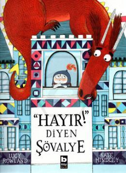 Hayır! Dİyen Şövalye