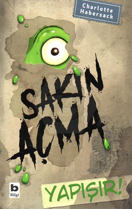 Sakın Açma Yapışır!
