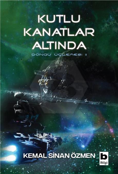 Kutlu Kanatlar Altında (Döngü Üçlemesi / 2. Kitap)