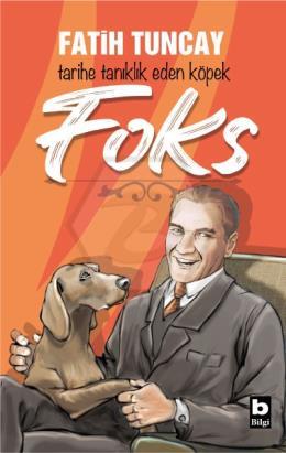 Tarihe Tanıklık Eden Köpek FOKS