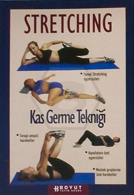 Stretching - Kas Germe Tekniği
