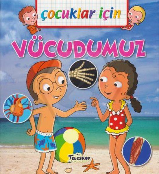 Vücudumuz - Çocuklar İçin