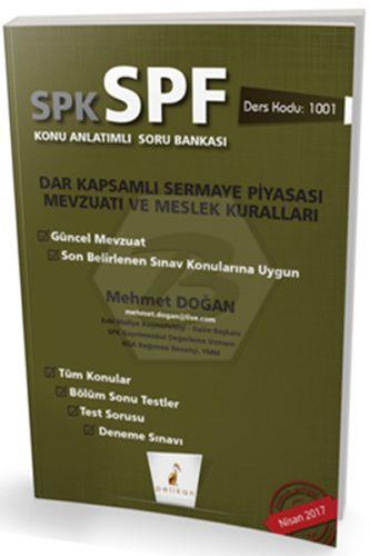 SPK SPF Dar Kapsamlı Sermaye Piyasası Mevzuatı ve Meslek Kuralları Konu Anlatımlı Soru Bankası 1001
