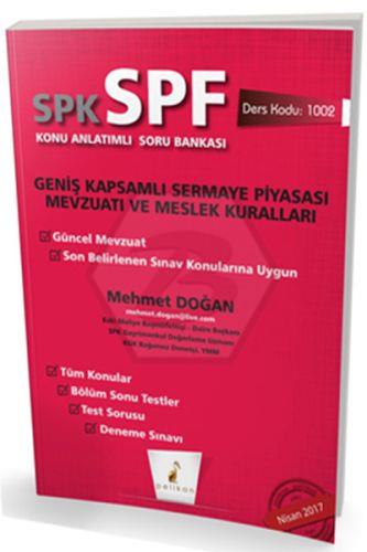 SPK SPF Geniş Kapsamlı Sermaye Piyasası Mevzuatı ve Meslek Kuralları Konu Anlatımlı Soru Bankası 1002