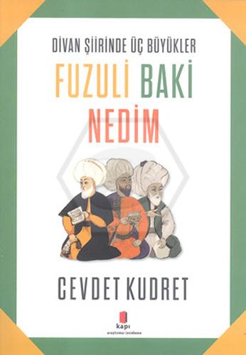 Fuzuli - Baki - Nedim