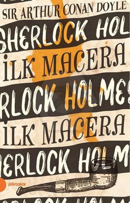 Sherlock Holmes 1- İlk Macera -  Portakal Kitap