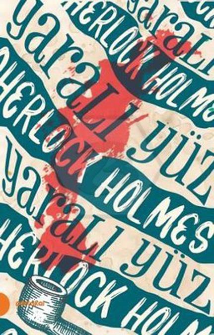 Sherlock Holmes 3- Yaralı Yüz - Portakal Kitap