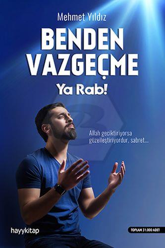 Benden Vazgeçme Ya Rab