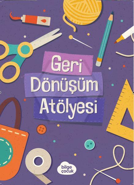 Geri Dönüşüm Atölyesi