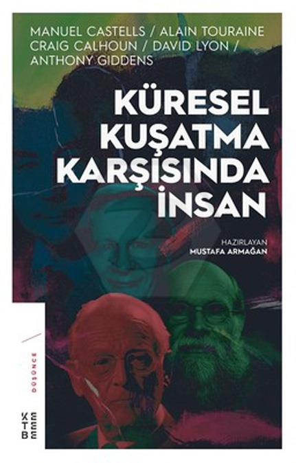 Küresel Kuşatma Karşısında İnsan