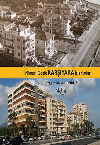 Mimari Gözle Karşıyaka İzlenimleri