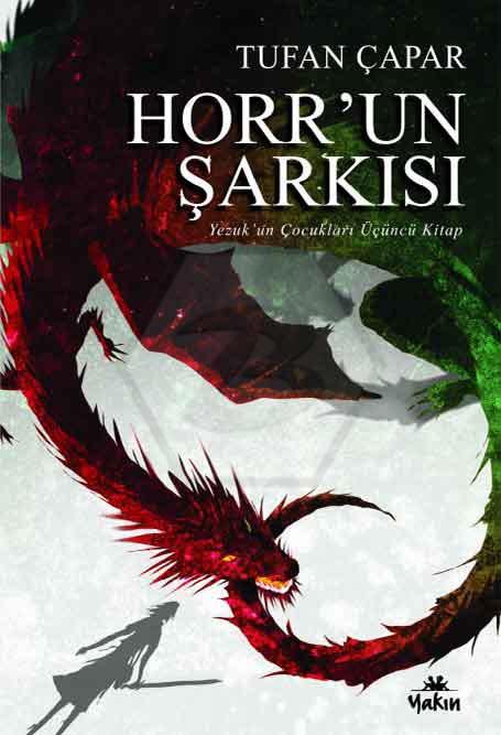 Horr’un Şarkısı - Yezukun Çocukları Üçüncü Kitap