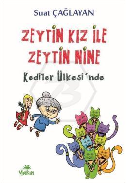 Zeytin Kız ile Zeytin Nine Kediler Ülkesi nde