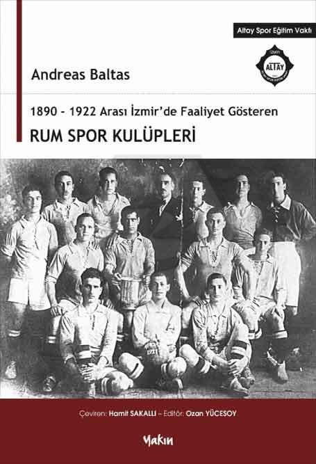 1890 - 1922 Arası İzmirde Faaliyet Gösteren Rum Spor Kulüpleri