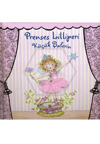 Prenses Lilliperi - Küçük Balerin (Ciltli)