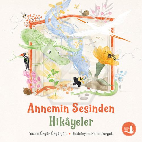 Annemin Sesinden Hikayeler 