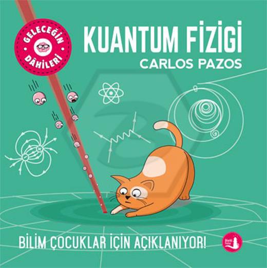 Geleceğin Dahileri - Kuantum Fiziği