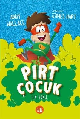 Pırt Çocuk 1 - İlk Koku