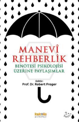 Manevi Rehberlik ve Benötesi Psikolojisi Üzerine Yaklaşımlar